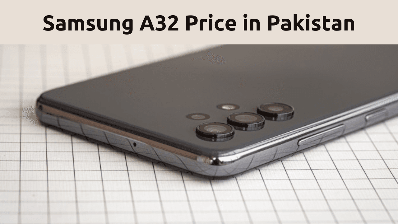 Samsung A32 Price in Pakistan